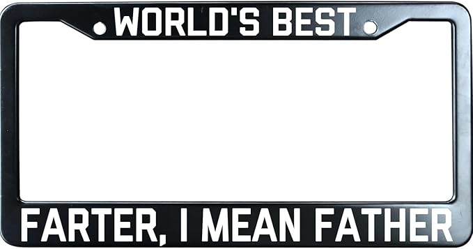 World's Best Farter I Mean Father Funny License Plate Frame for Men/Women, Stainless Steel Auto Car Plate Cover UV Printed, Personalized Humor Gift