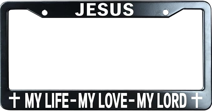 Jesus My Life My Love My Lord Christian License Plate Frame, Jesus/God Auto Car Tag Frame, Stainless Steel License Plate Holder UV Printed, Novelty Religious Gifts