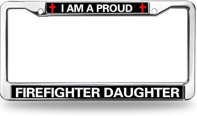 Proud Firefighter Daughter License Plate Frame Patriotic Firefighter Power Rattle-Proof License Plate Frame Firefighter Gift License Plate Frame for Firefighter