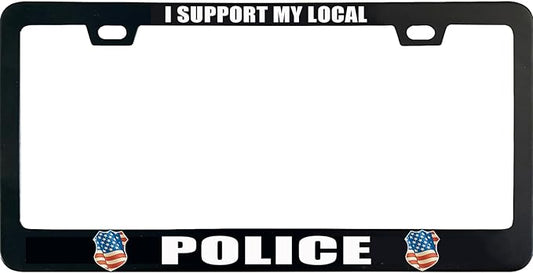 I Support My Local Police License Plate Frame, 12 X 6 Inch Black Stainless Steel Car Accessories for Women/Men, with 2 Holes & Screws