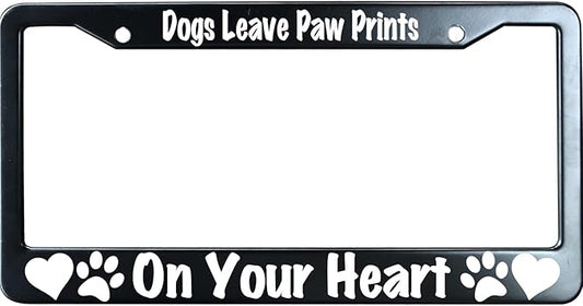 Dogs Leave Paw Prints On Your Heart Matte Black License Plate Frame Cover, Heavy Duty Stainless Steel Auto Car Tag Frame with 2 Holes & Free Screws,Unique Cat and Dog Lover Gift