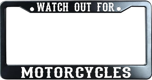 Watch Out for Motorcycles Funny License Plate Frame for Men/Women, Stainless Steel Auto Car Plate Cover UV Printed, Personalized Humor Gift
