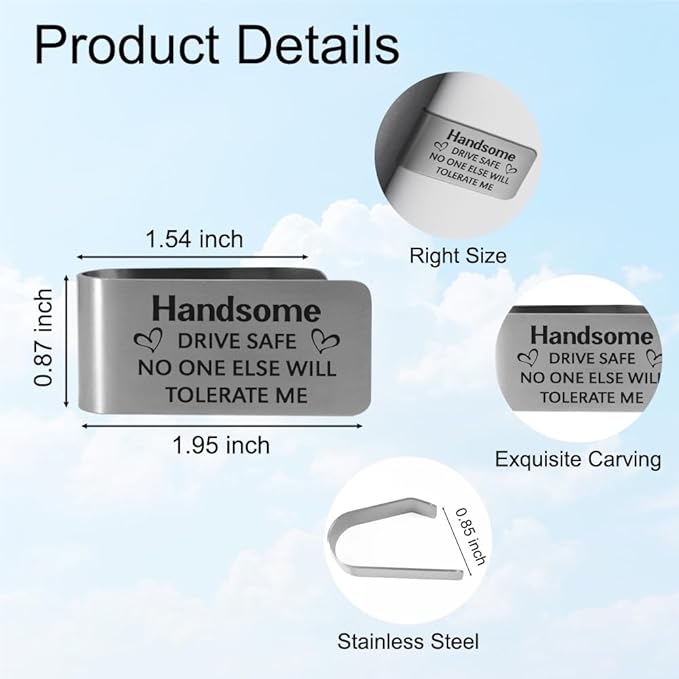 XQLZY Handsome Drive Safe No One Else Will Tolerate Me Engraved Stainless Steel Car Visor Clip, Travels Visors Car Accessories, Funny Safe Driving Reminder Clip Gifts for Husband Dad Son Men
