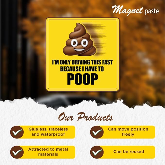 I Have to Poop 5.5" Funny Poop Car Magnet – Hilarious Prank and Funny Decor for Cars – Durable Funny Car Magnets for Adults – Weatherproof Prank Bumper Magnet & Gag Gift Alternative to Stickers