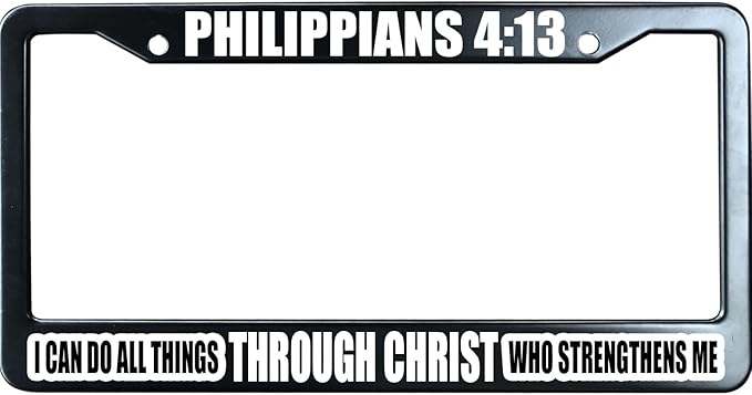 Philippians 4:13 I Can Do All Things Through Christ Christian License Plate Frame, Jesus/God Auto Car Tag Frame, Stainless Steel License Plate Holder UV Printed, Novelty Religious Gifts