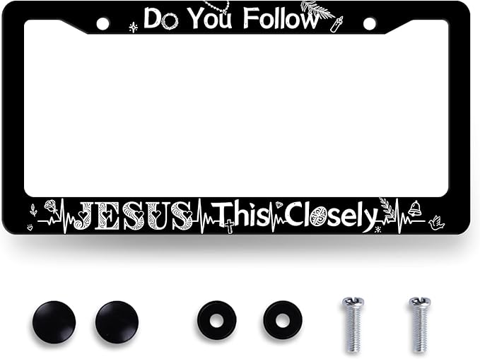 Do You Follow Jesus This Closely License Plate Frame Christian License Plate Black Stainless Steel Funny Accessory Cars Decor 12.2 X 6.2 Inch with 2 Holes and Screws Fits Standard Us Ca Vehicles