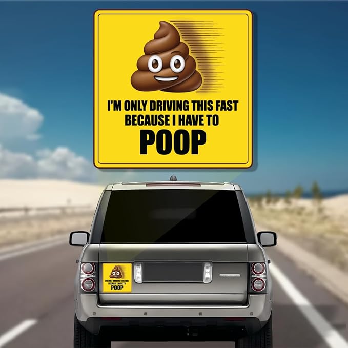 I Have to Poop 5.5" Funny Poop Car Magnet – Hilarious Prank and Funny Decor for Cars – Durable Funny Car Magnets for Adults – Weatherproof Prank Bumper Magnet & Gag Gift Alternative to Stickers