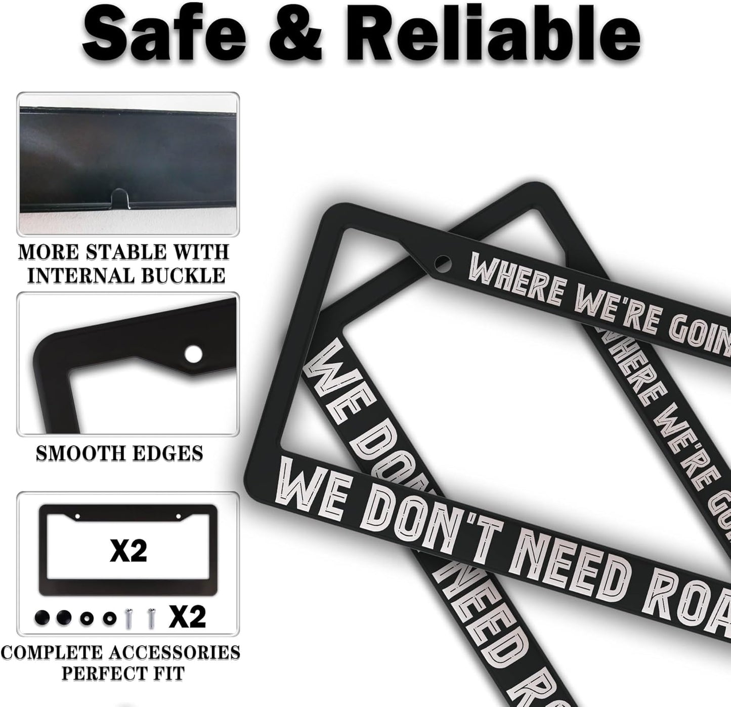 License Plate Frame Black and White Custom License Plate Frame Where We’re Going, We Don’t Need Roads Aluminum Metal Car Accessory 2 Pack with Screw Covers Set