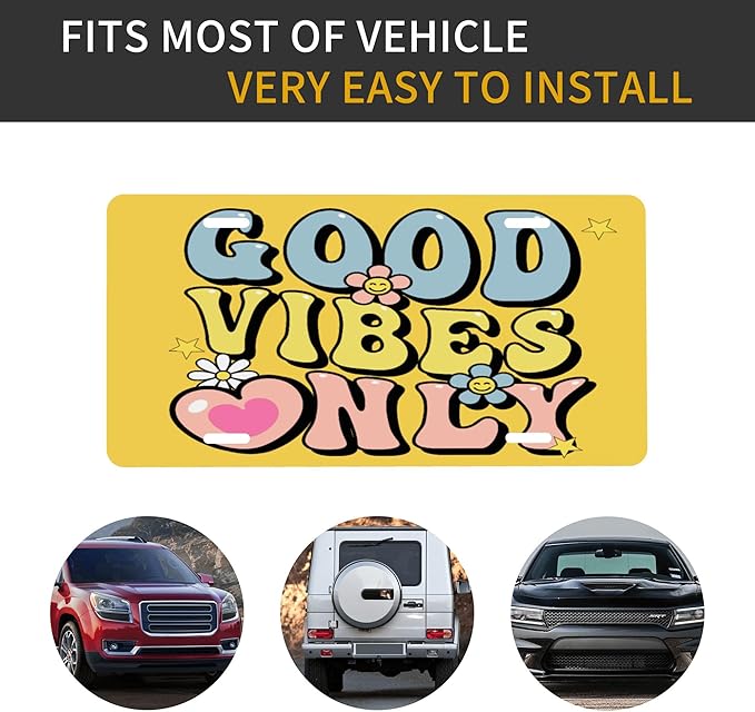 Front License Plate Good Vanity Plates Aluminum Metal Decorative Car Tag Vibes Novelty License Plate Cover for Men Women ‎6 * 12 in (4 Holes)