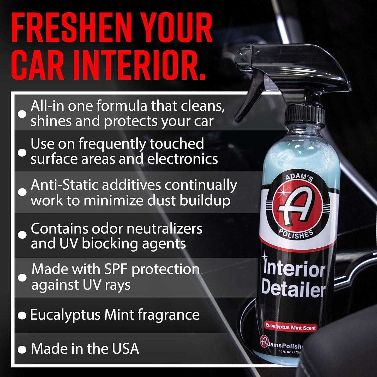 Adam's Polishes Interior Detailer (16oz) - Total Car Interior Cleaner, Protectant & Dressing | All Purpose Cleaner & Leather Conditioner | Vinyl, Dashboard, Screen, Seat Cleaner & More
