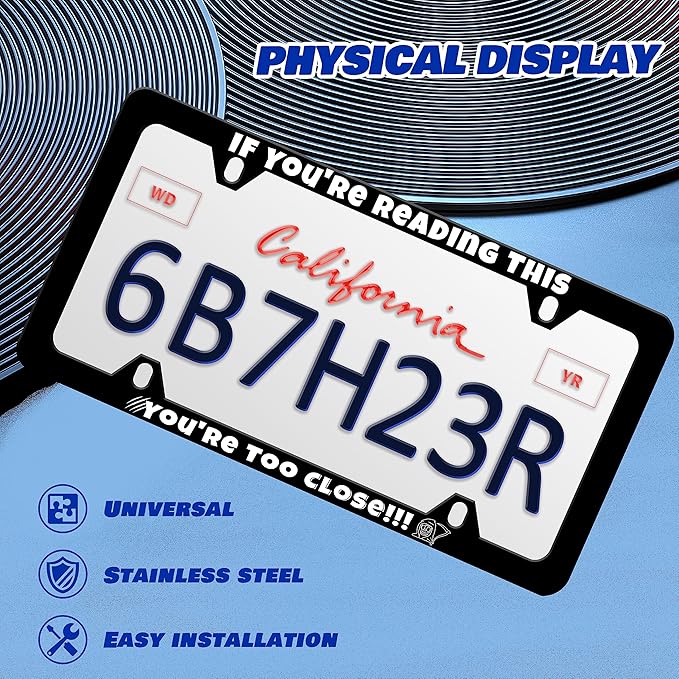If You're Reading This You're Too Close License Plate Frame Funny License Plate Frames Personalise Stainless Steel Design Compatible with Standard for USA and Canada 6 X 12 with Screws